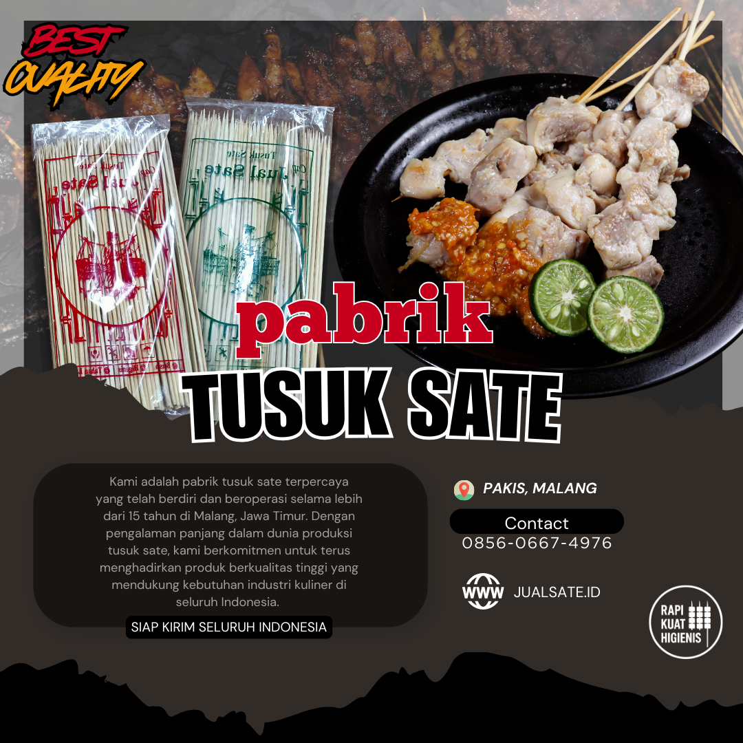 “Tusuk Sate Surabaya: Detail Kecil yang Bisa Bikin Daganganmu Kelihatan Juara”