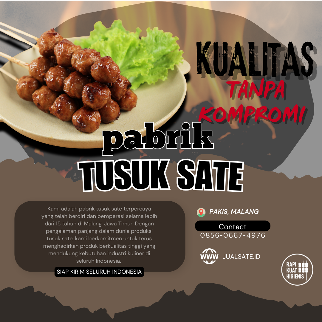 Tusuk Sate untuk Surabaya: Dari Detail Kecil Jadi Penentu Dagangan Laris