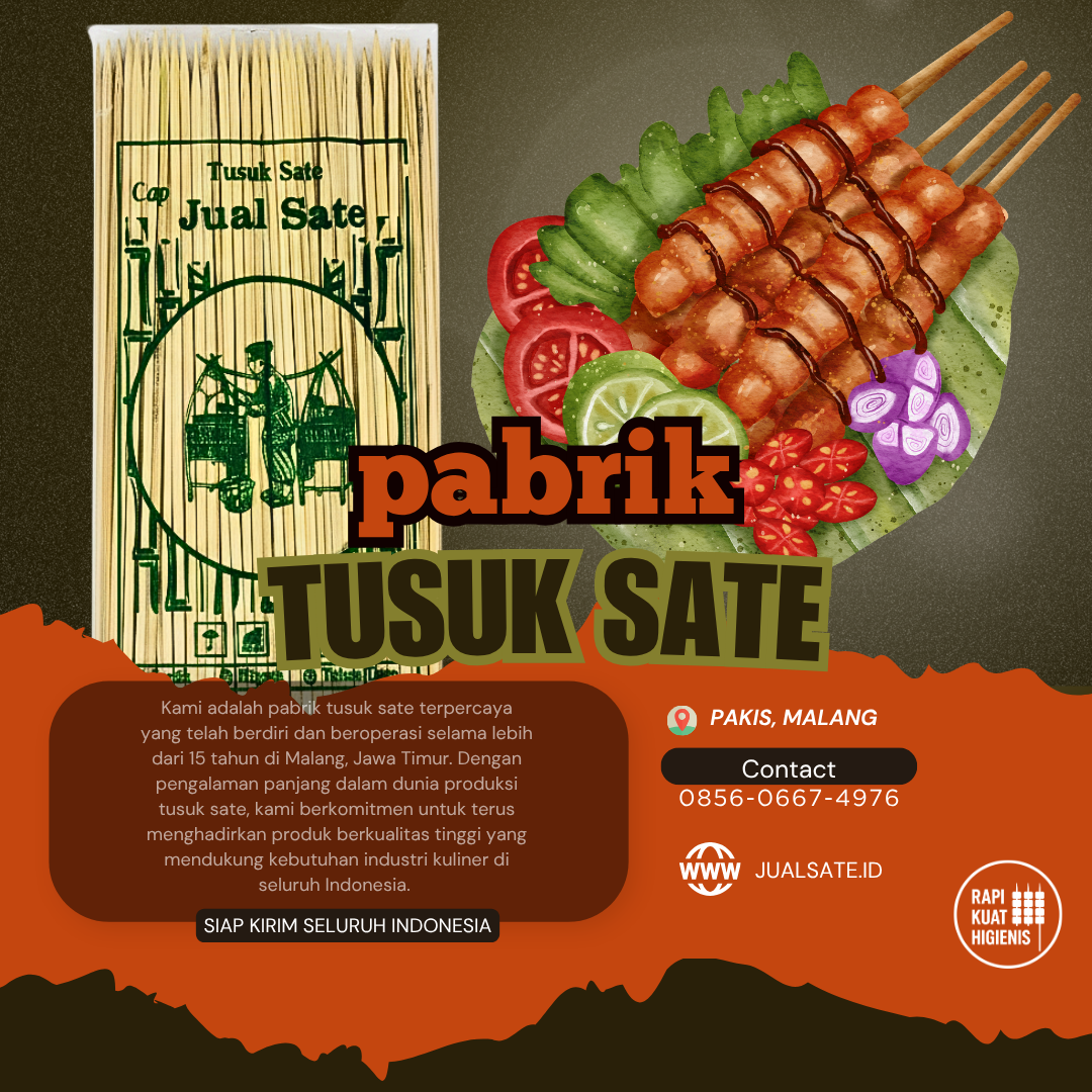Cerita di Balik Tusuk Sate – Dari Bambu Sampai Gerobak di Surabaya