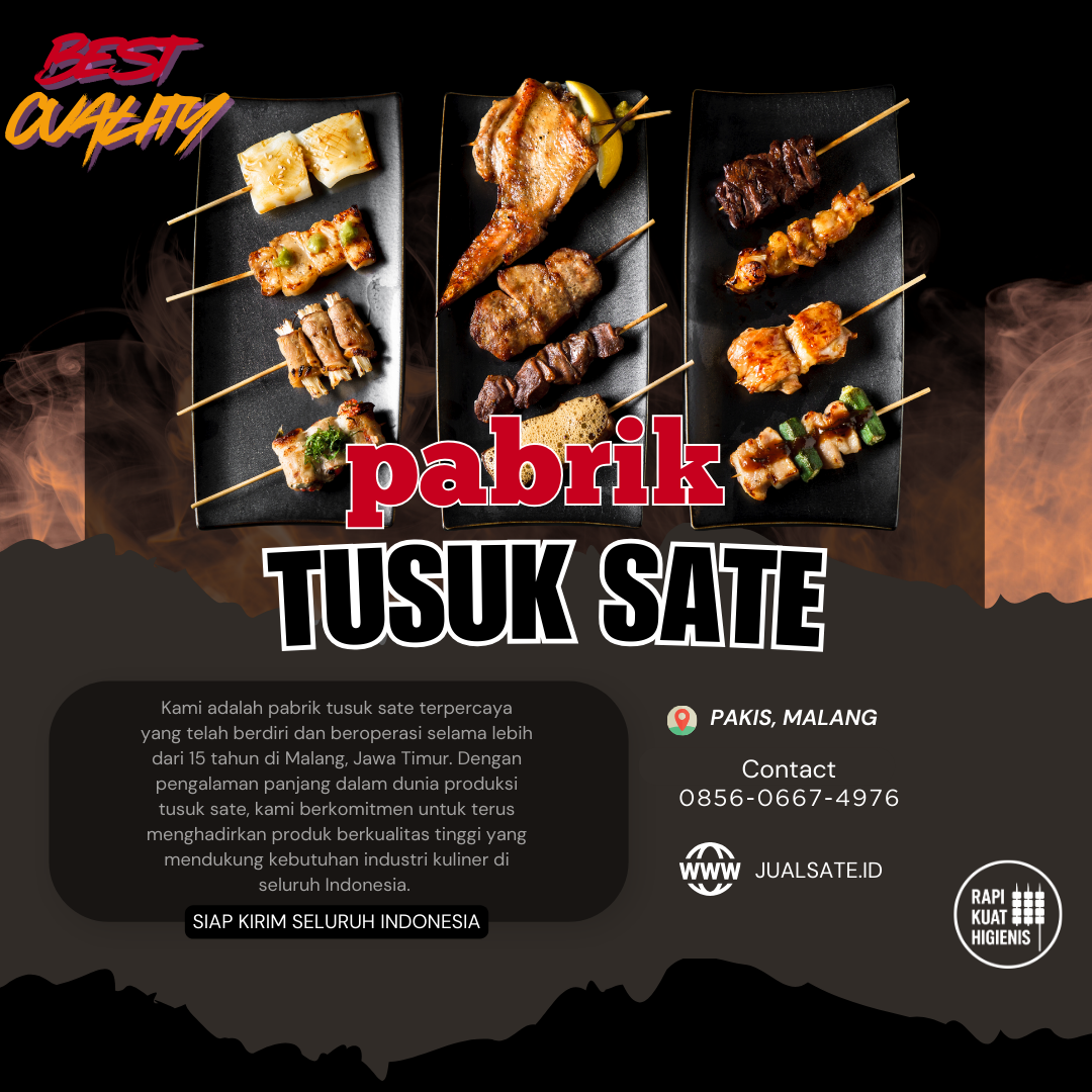 Tusuk Sate Bikin Bedanya Dagangan Biasa dan Dagangan Juara