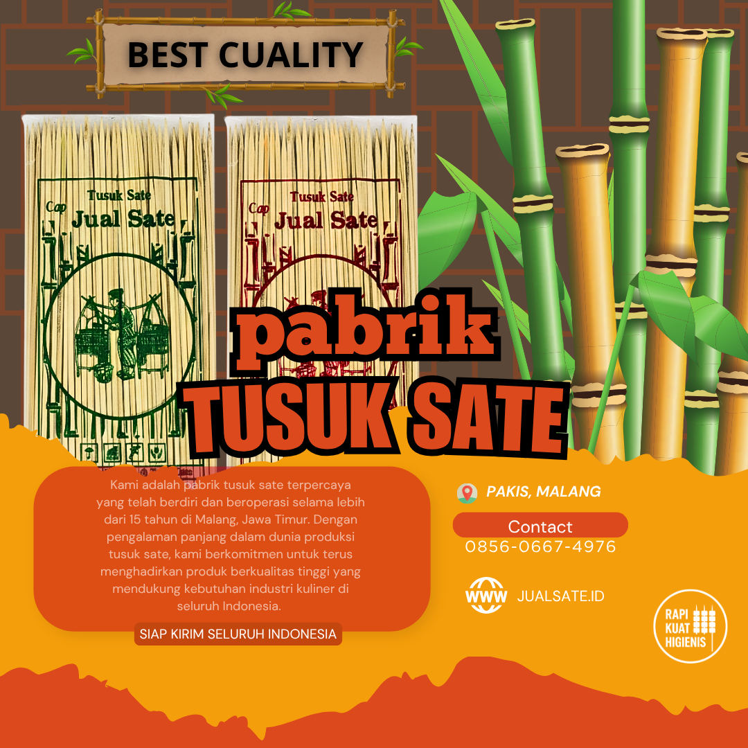 Jual Tusuk Sate Jakarta – Kirim dengan Hati, Biar Dagangan Kamu Nggak Berhenti