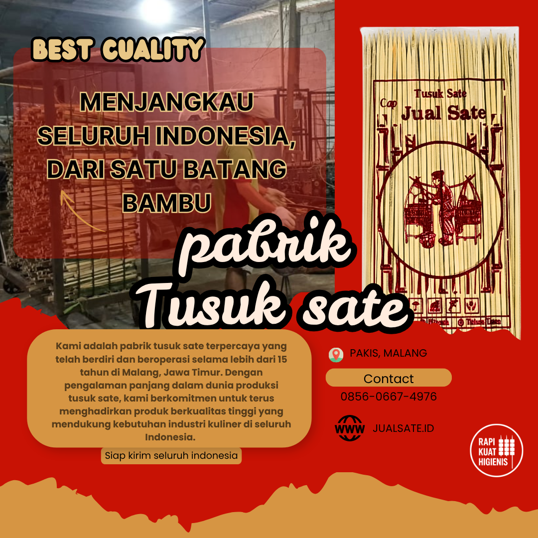 Jual Tusuk Sate – Distribusi Skala Besar untuk Agen Besar di Jakarta dan Seluruh Indonesia