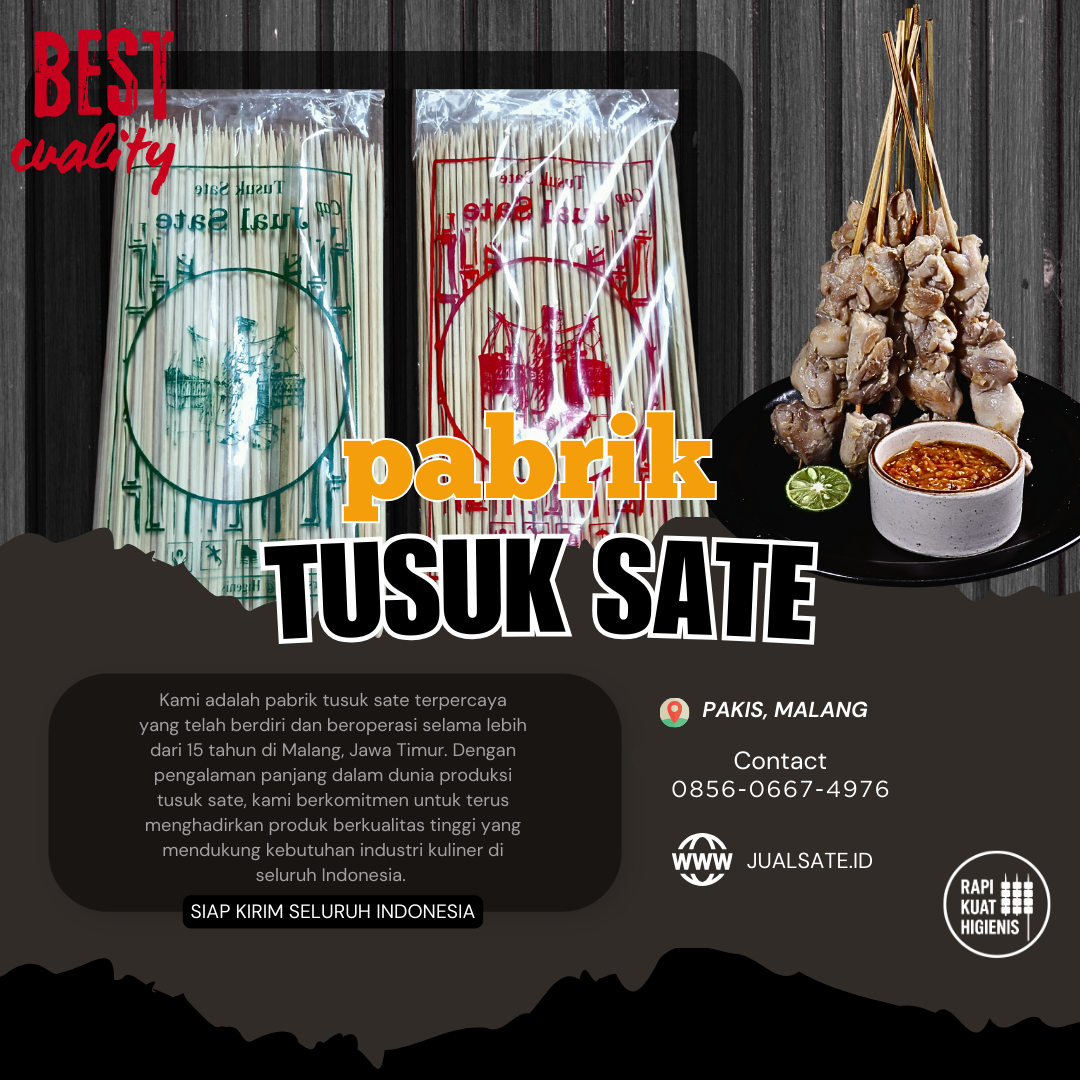 Tusuk Sate Itu Penting, Bro! Detail Kecil yang Bisa Nentuin Pembeli Mau Balik Lagi atau Nggak
