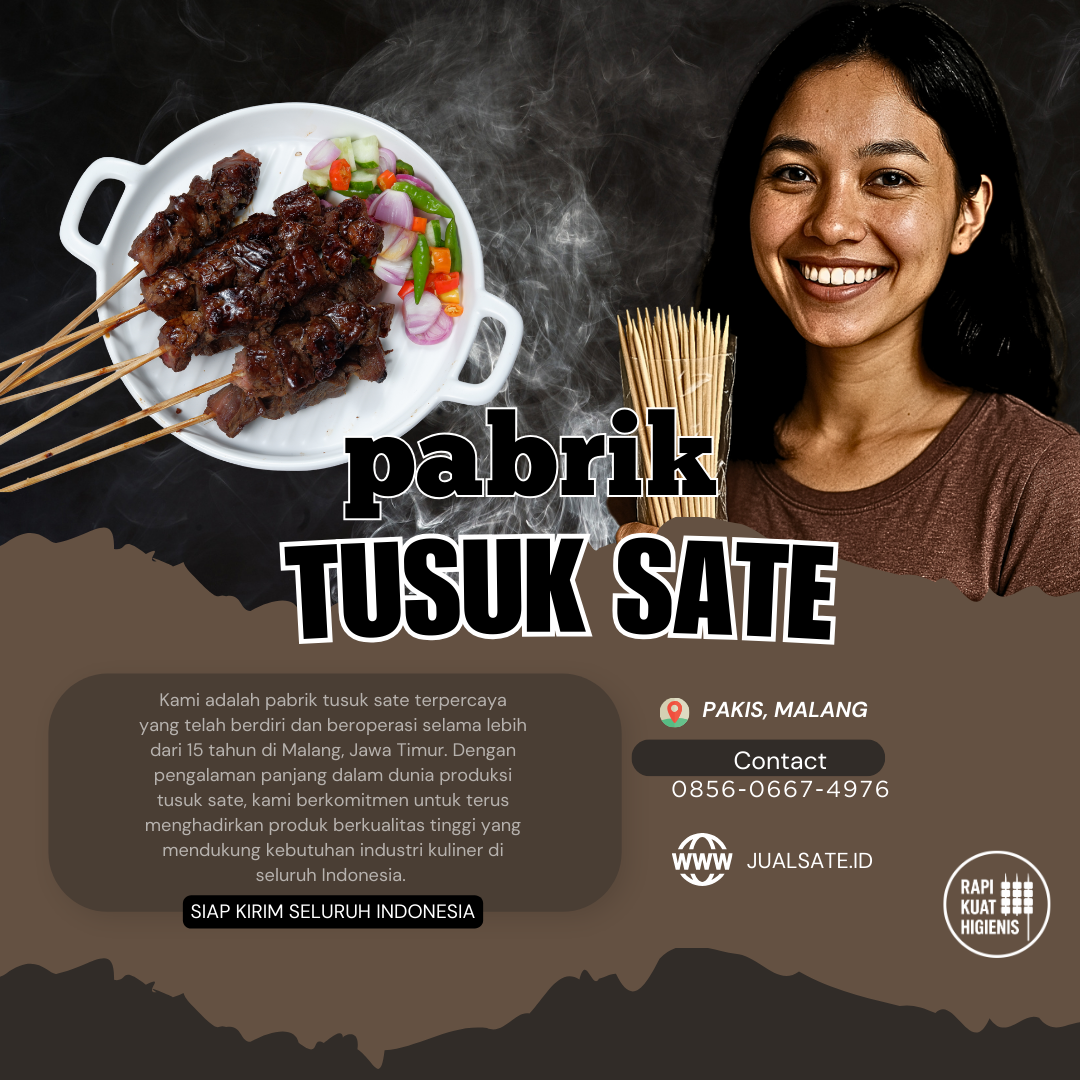 Tusuk Sate Itu Sepele? Justru Bisa Jadi Rahasia Dagangan Laris!