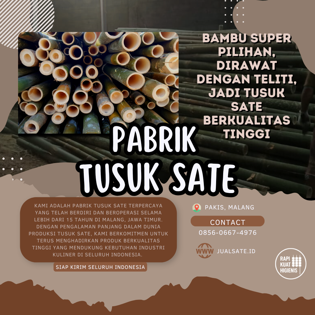 Jual Tusuk Sate Skala Besar — Dari Jakarta, Kami Suplai Kebutuhan Kuliner ke Seluruh Indonesia