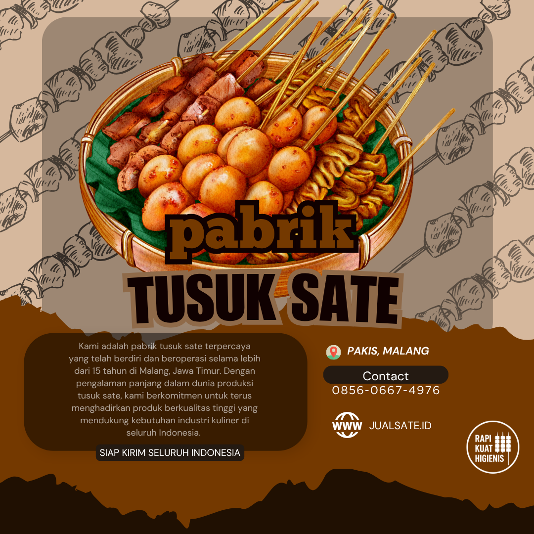 Tusuk Sate Surabaya: Dari Detil Kecil Jadi Kunci Dagangan Besar