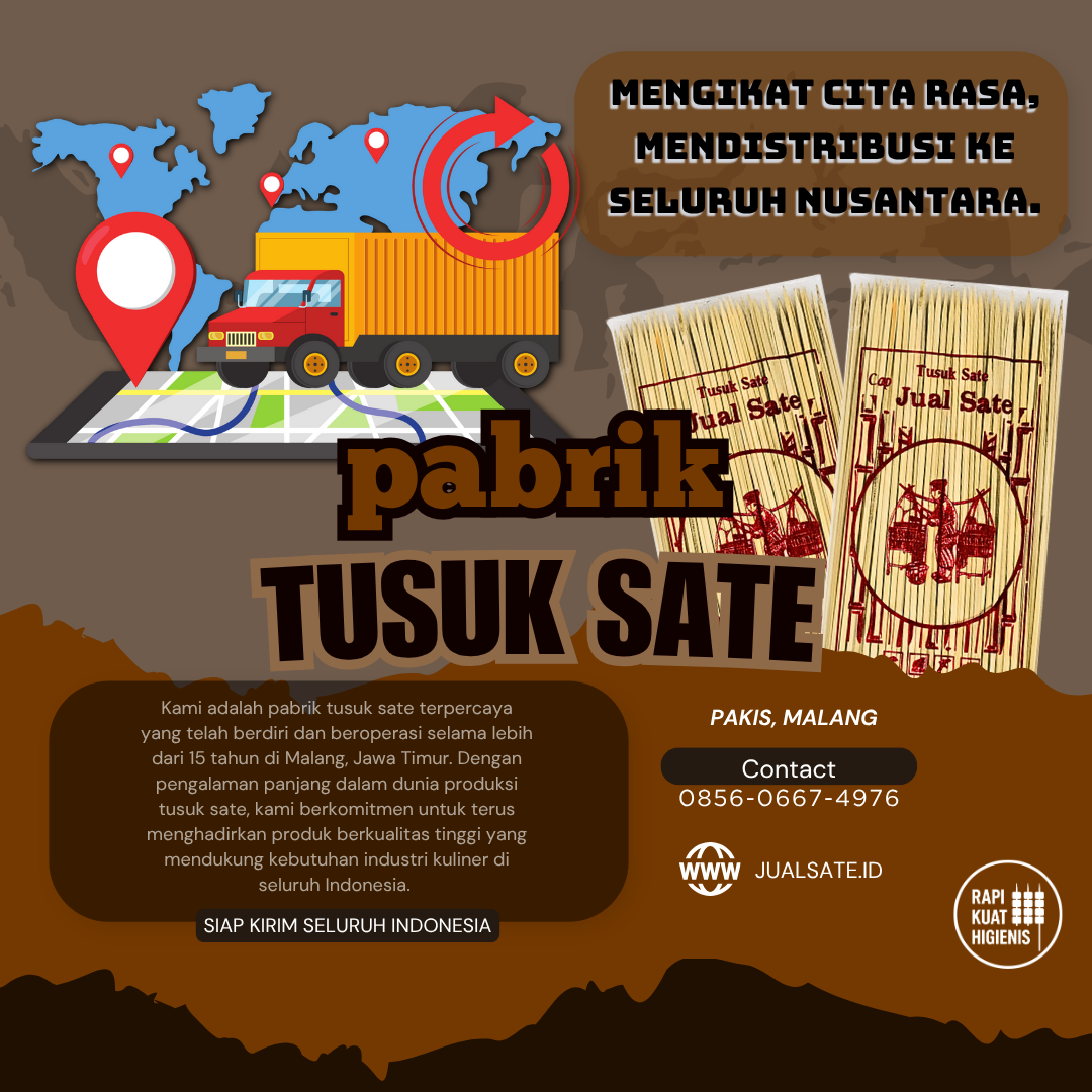Jual Tusuk Sate – Distribusi Skala Besar ke Seluruh Indonesia, Fokus Jakarta