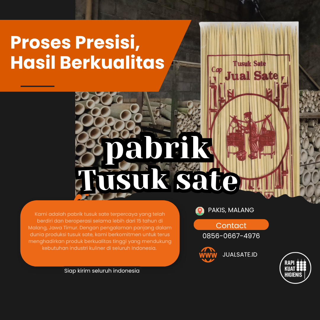 Jual Tusuk Sate – Menjaga Aliran Distribusi Besar dari Desa ke Jakarta dan Seluruh Indonesia