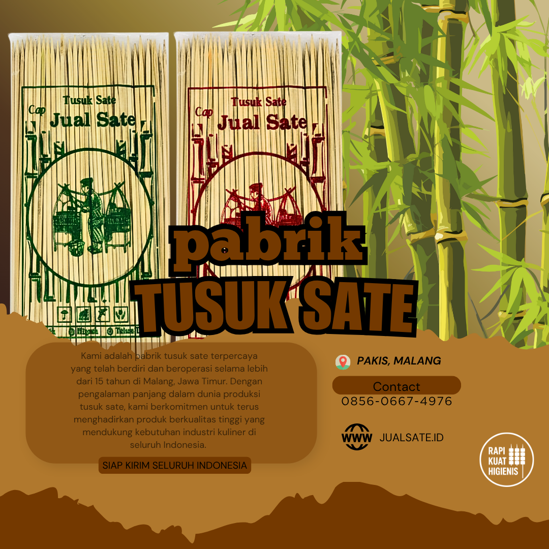 Jual Tusuk Sate Jakarta – Dari Gudang ke Warung, Cerita Distributor yang Nggak Pernah Berhenti Jalan